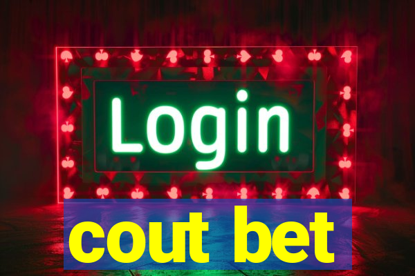 cout bet